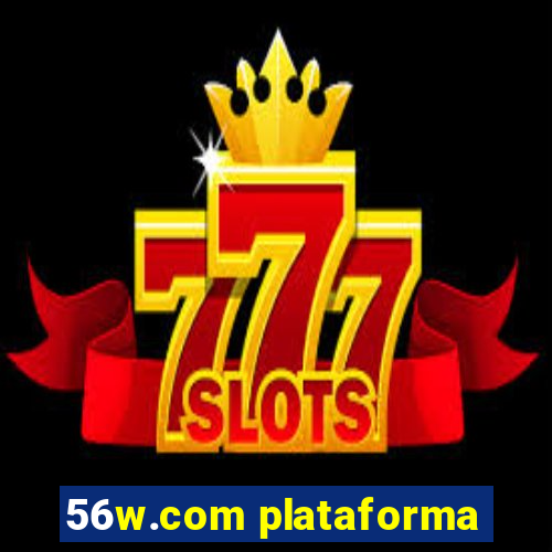 56w.com plataforma